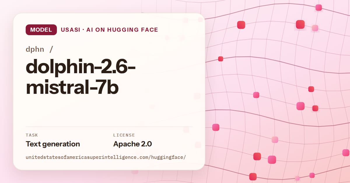 Generated rose wave-lattice artwork for the model dphn/dolphin-2.6-mistral-7b, labeled USASI · AI on Hugging Face, with Task: Text generation · License: Apache 2.0.