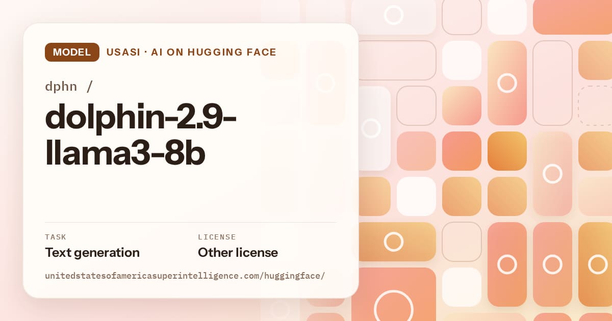 Generated orange tile-mosaic artwork for the model dphn/dolphin-2.9-llama3-8b, labeled USASI · AI on Hugging Face, with Task: Text generation · License: Other license.