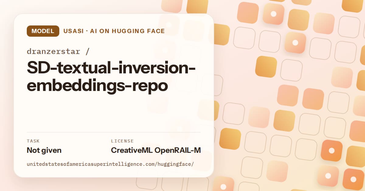 Generated orange rounded-tile grid artwork for the model dranzerstar/SD-textual-inversion-embeddings-repo, labeled USASI · AI on Hugging Face, with Task: Not given · License: CreativeML OpenRAIL-M.