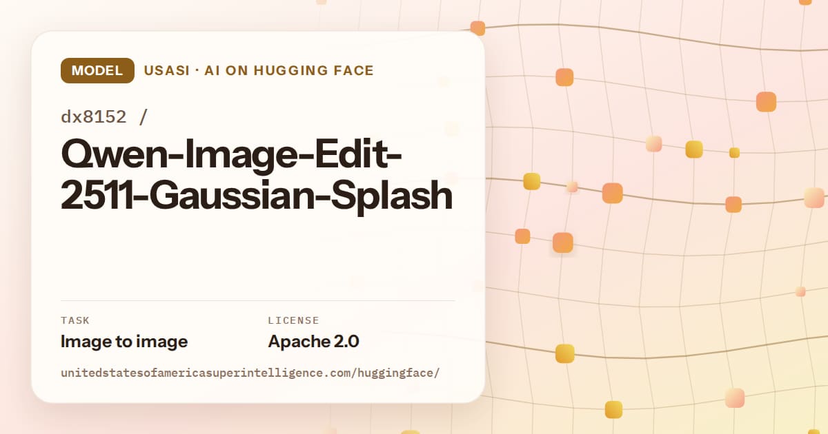 Generated amber wave-lattice artwork for the model dx8152/Qwen-Image-Edit-2511-Gaussian-Splash, labeled USASI · AI on Hugging Face, with Task: Image to image · License: Apache 2.0.