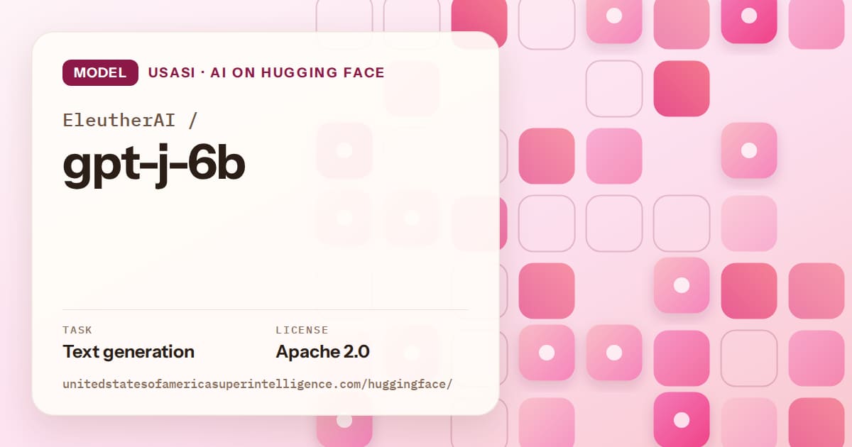 Generated rose rounded-tile grid artwork for the model EleutherAI/gpt-j-6b, labeled USASI · AI on Hugging Face, with Task: Text generation · License: Apache 2.0.