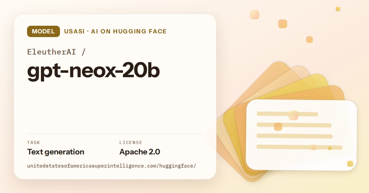 Generated amber layered-card artwork for the model EleutherAI/gpt-neox-20b, labeled USASI · AI on Hugging Face, with Task: Text generation · License: Apache 2.0.
