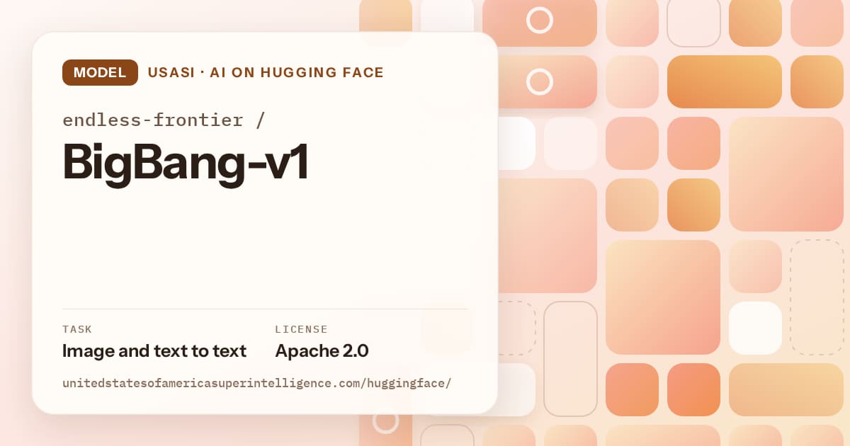 Generated orange tile-mosaic artwork for the model endless-frontier/BigBang-v1, labeled USASI · AI on Hugging Face, with Task: Image and text to text · License: Apache 2.0.
