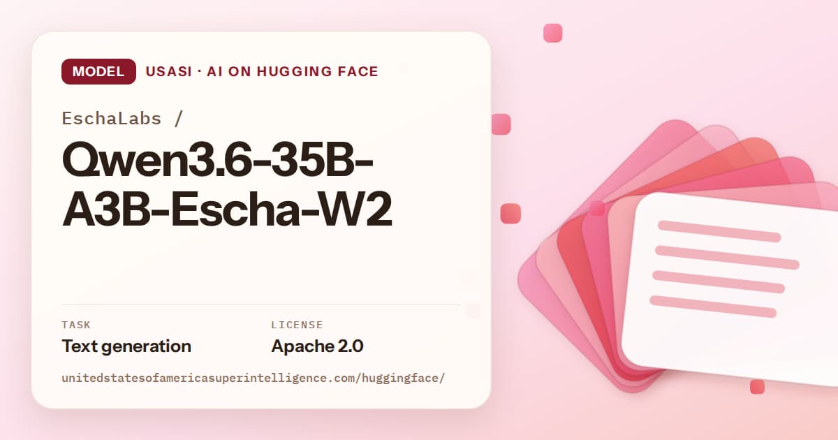 Generated coral layered-card artwork for the model EschaLabs/Qwen3.6-35B-A3B-Escha-W2, labeled USASI · AI on Hugging Face, with Task: Text generation · License: Apache 2.0.