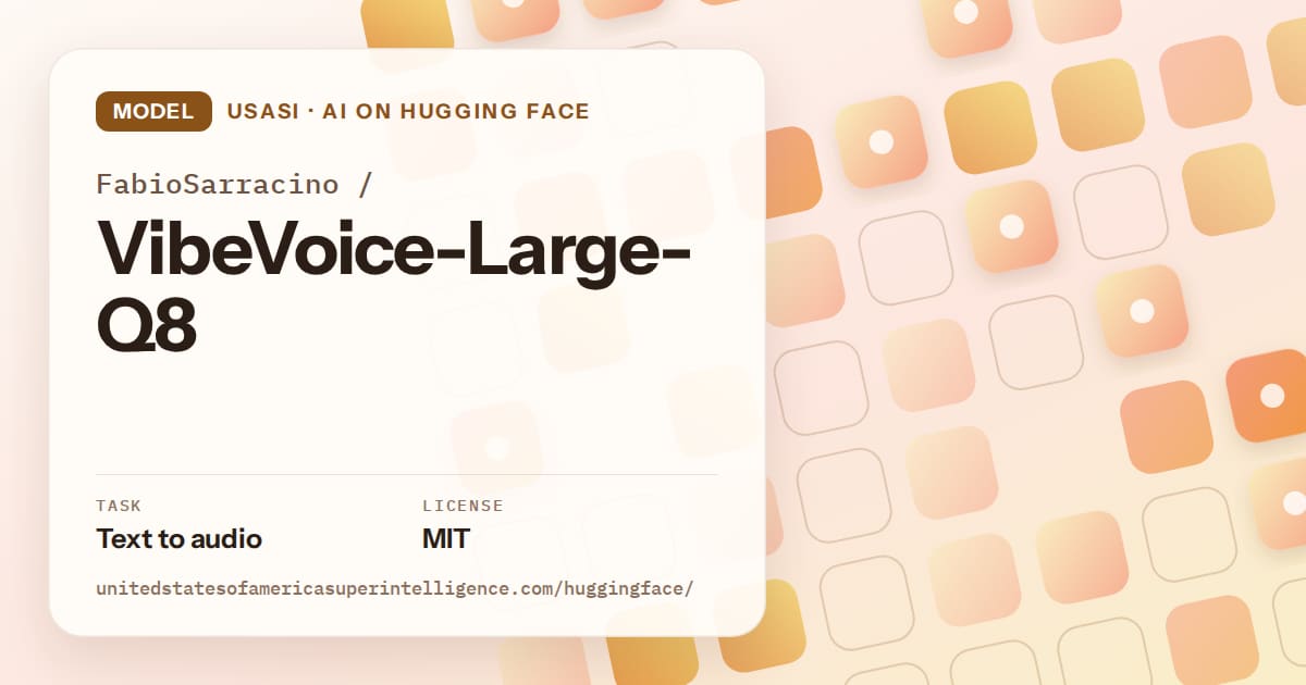 Generated orange rounded-tile grid artwork for the model FabioSarracino/VibeVoice-Large-Q8, labeled USASI · AI on Hugging Face, with Task: Text to audio · License: MIT.