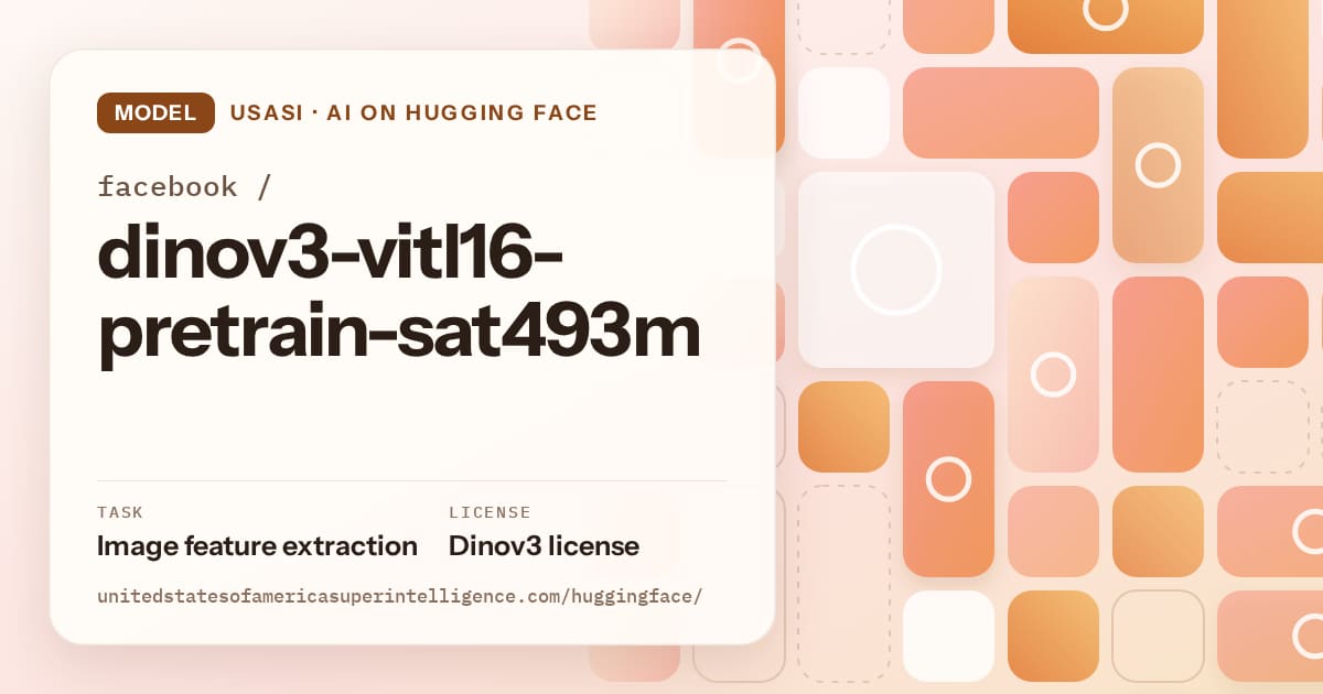 Generated orange tile-mosaic artwork for the model facebook/dinov3-vitl16-pretrain-sat493m, labeled USASI · AI on Hugging Face, with Task: Image feature extraction · License: Dinov3 license.
