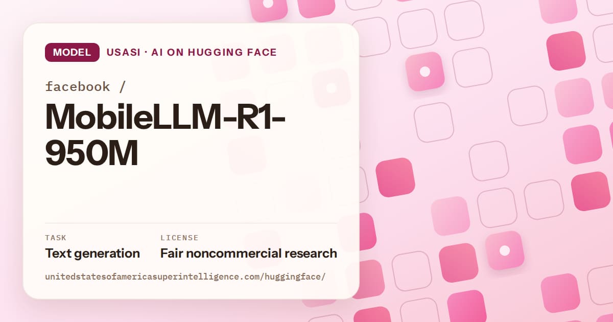 Generated rose rounded-tile grid artwork for the model facebook/MobileLLM-R1-950M, labeled USASI · AI on Hugging Face, with Task: Text generation · License: Fair noncommercial research.