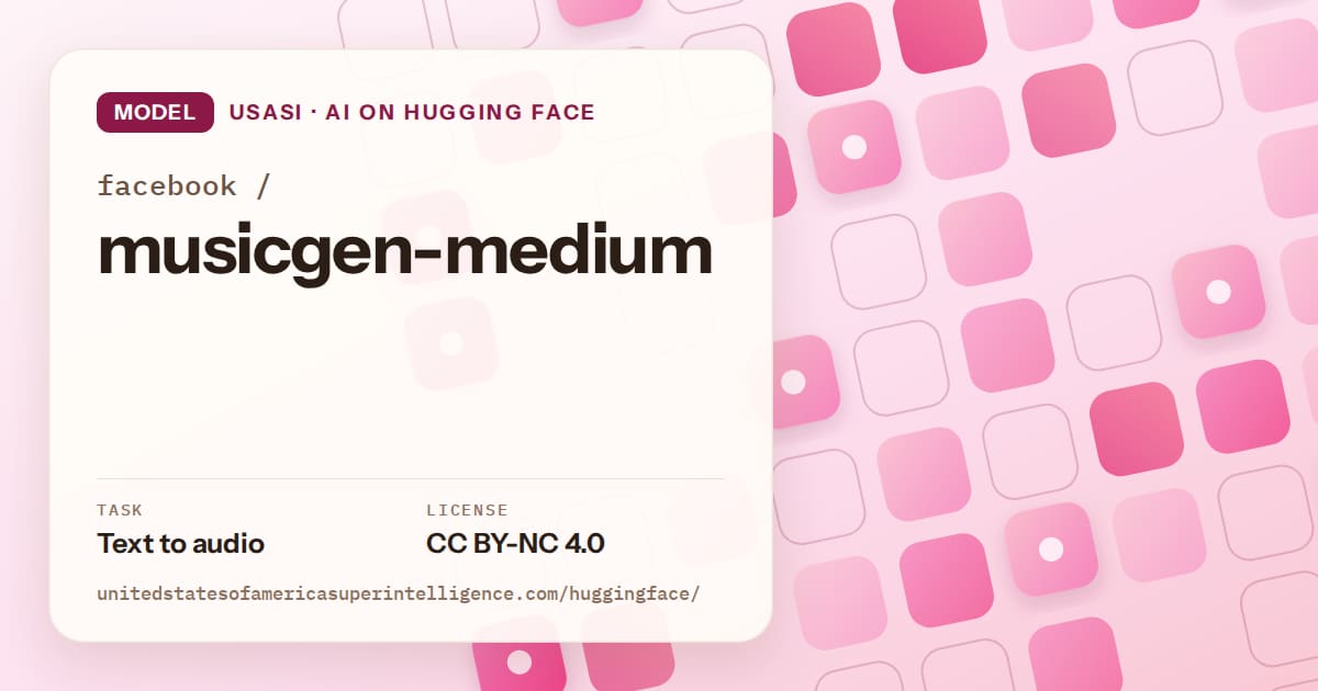 Generated rose rounded-tile grid artwork for the model facebook/musicgen-medium, labeled USASI · AI on Hugging Face, with Task: Text to audio · License: CC BY-NC 4.0.