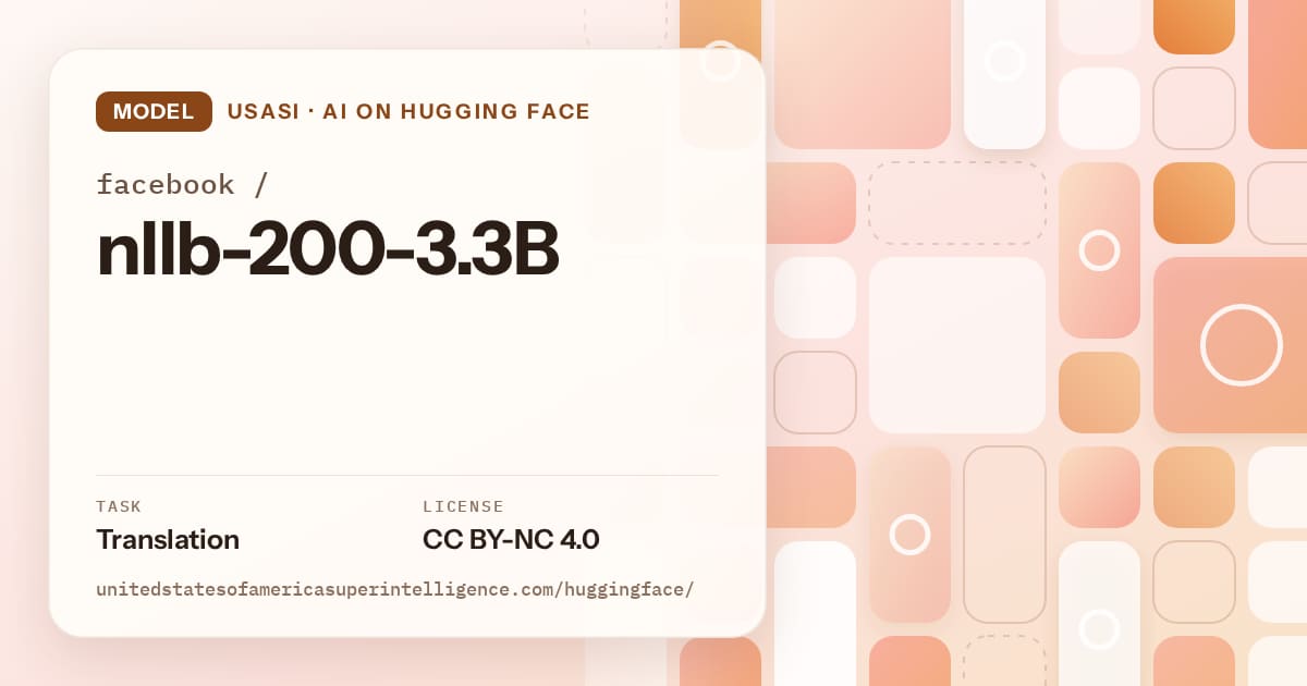 Generated orange tile-mosaic artwork for the model facebook/nllb-200-3.3B, labeled USASI · AI on Hugging Face, with Task: Translation · License: CC BY-NC 4.0.