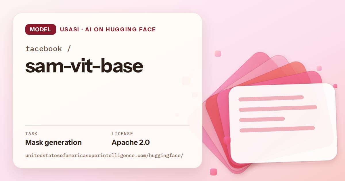 Generated coral layered-card artwork for the model facebook/sam-vit-base, labeled USASI · AI on Hugging Face, with Task: Mask generation · License: Apache 2.0.