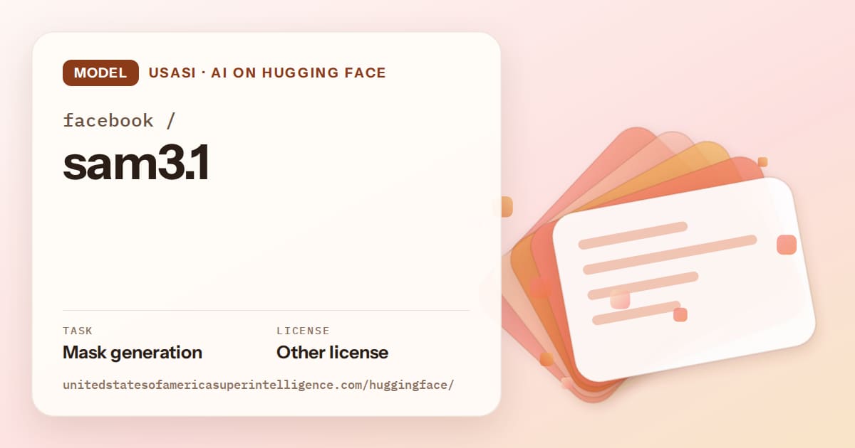 Generated tangerine layered-card artwork for the model facebook/sam3.1, labeled USASI · AI on Hugging Face, with Task: Mask generation · License: Other license.
