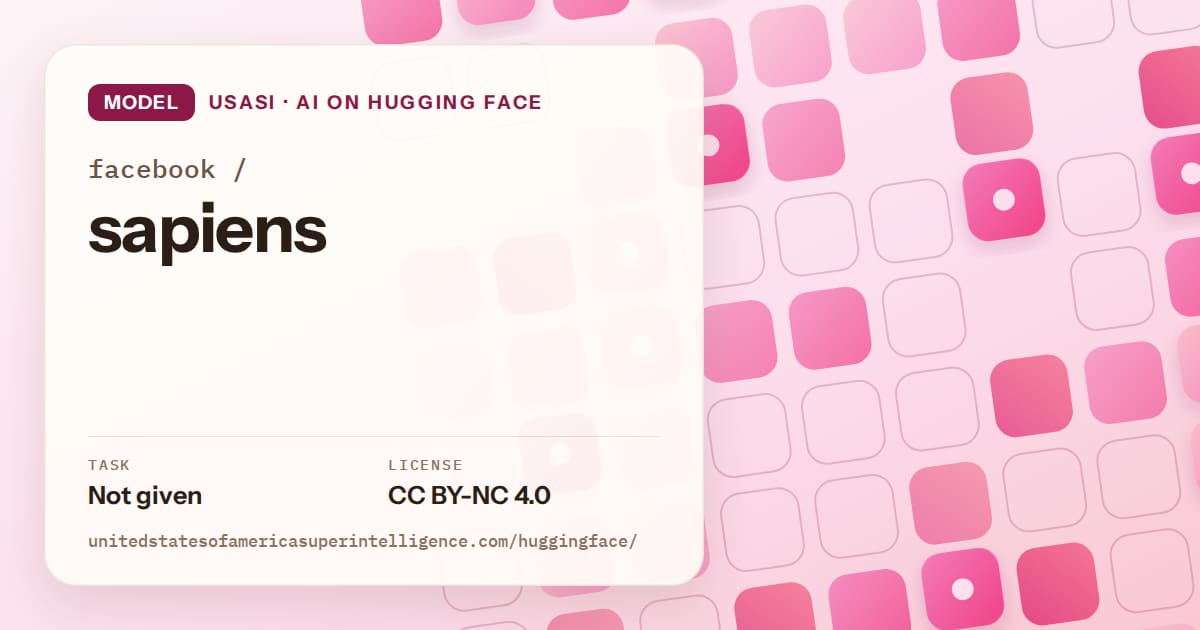 Generated rose rounded-tile grid artwork for the model facebook/sapiens, labeled USASI · AI on Hugging Face, with Task: Not given · License: CC BY-NC 4.0.