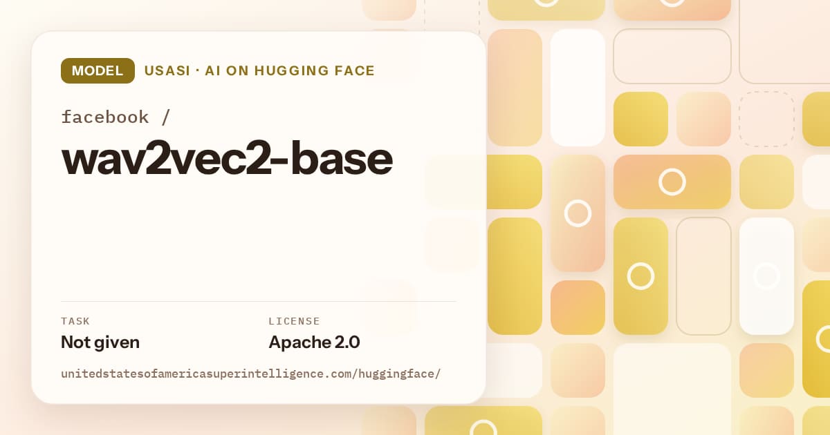 Generated gold tile-mosaic artwork for the model facebook/wav2vec2-base, labeled USASI · AI on Hugging Face, with Task: Not given · License: Apache 2.0.