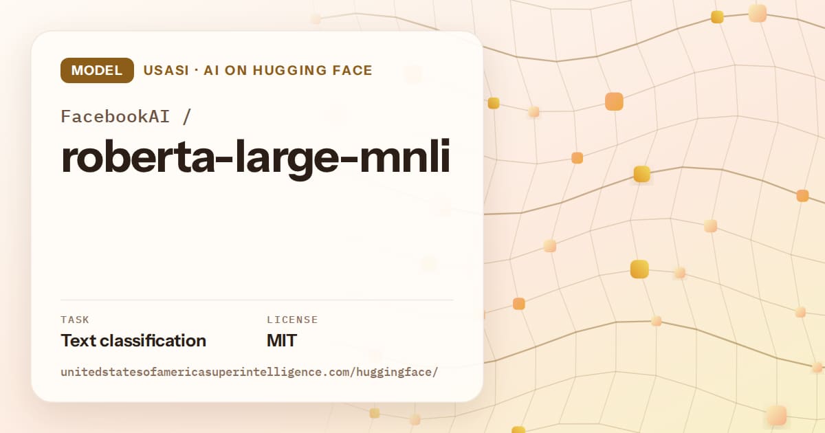 Generated amber wave-lattice artwork for the model FacebookAI/roberta-large-mnli, labeled USASI · AI on Hugging Face, with Task: Text classification · License: MIT.