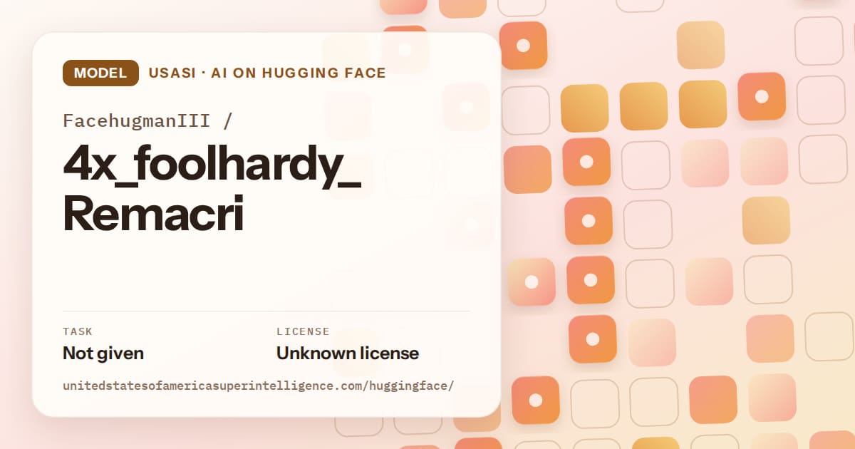 Generated orange rounded-tile grid artwork for the model FacehugmanIII/4x_foolhardy_Remacri, labeled USASI · AI on Hugging Face, with Task: Not given · License: Unknown license.