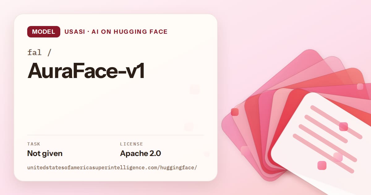 Generated coral layered-card artwork for the model fal/AuraFace-v1, labeled USASI · AI on Hugging Face, with Task: Not given · License: Apache 2.0.