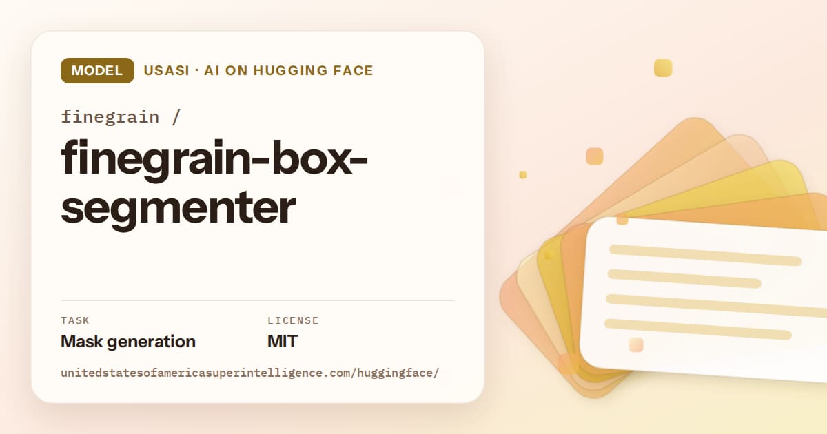 Generated amber layered-card artwork for the model finegrain/finegrain-box-segmenter, labeled USASI · AI on Hugging Face, with Task: Mask generation · License: MIT.