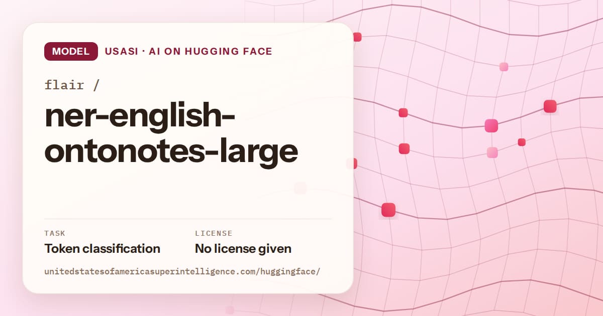 Generated rose wave-lattice artwork for the model flair/ner-english-ontonotes-large, labeled USASI · AI on Hugging Face, with Task: Token classification · License: No license given.