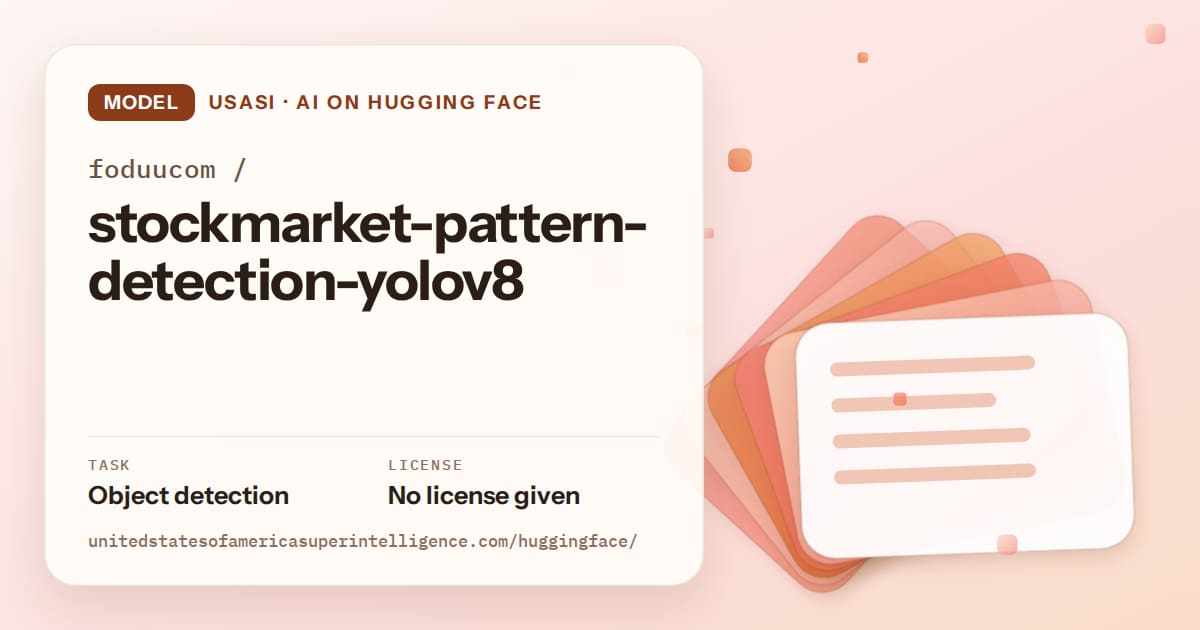 Generated tangerine layered-card artwork for the model foduucom/stockmarket-pattern-detection-yolov8, labeled USASI · AI on Hugging Face, with Task: Object detection · License: No license given.