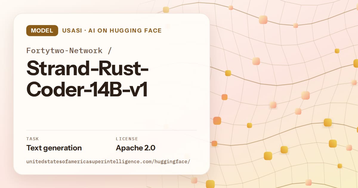 Generated amber wave-lattice artwork for the model Fortytwo-Network/Strand-Rust-Coder-14B-v1, labeled USASI · AI on Hugging Face, with Task: Text generation · License: Apache 2.0.