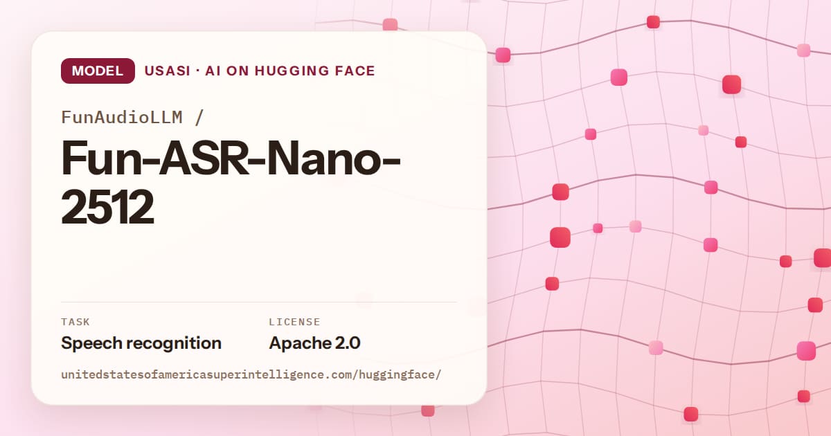 Generated rose wave-lattice artwork for the model FunAudioLLM/Fun-ASR-Nano-2512, labeled USASI · AI on Hugging Face, with Task: Speech recognition · License: Apache 2.0.
