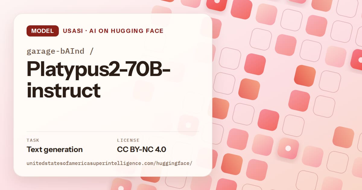 Generated coral rounded-tile grid artwork for the model garage-bAInd/Platypus2-70B-instruct, labeled USASI · AI on Hugging Face, with Task: Text generation · License: CC BY-NC 4.0.