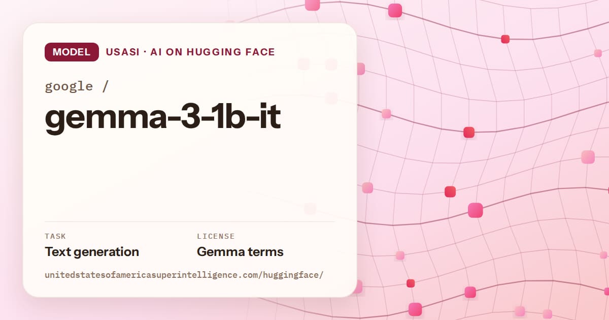 Generated rose wave-lattice artwork for the model google/gemma-3-1b-it, labeled USASI · AI on Hugging Face, with Task: Text generation · License: Gemma terms.