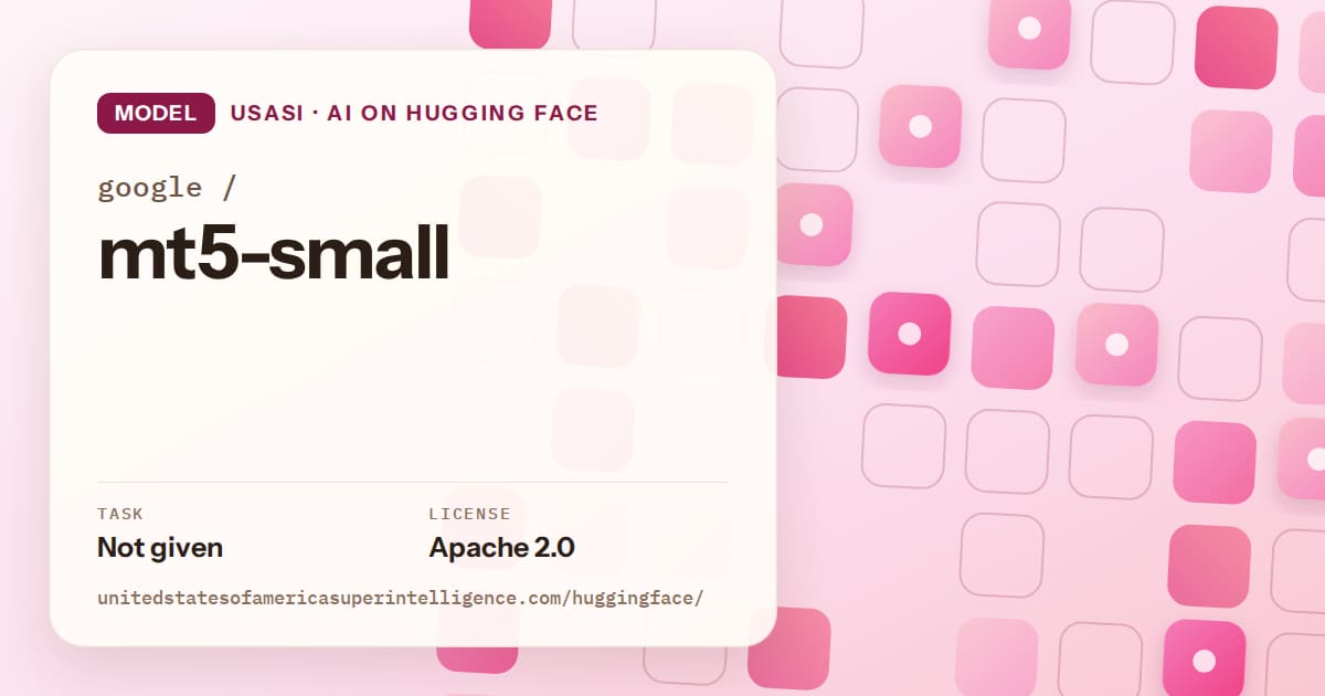 Generated rose rounded-tile grid artwork for the model google/mt5-small, labeled USASI · AI on Hugging Face, with Task: Not given · License: Apache 2.0.