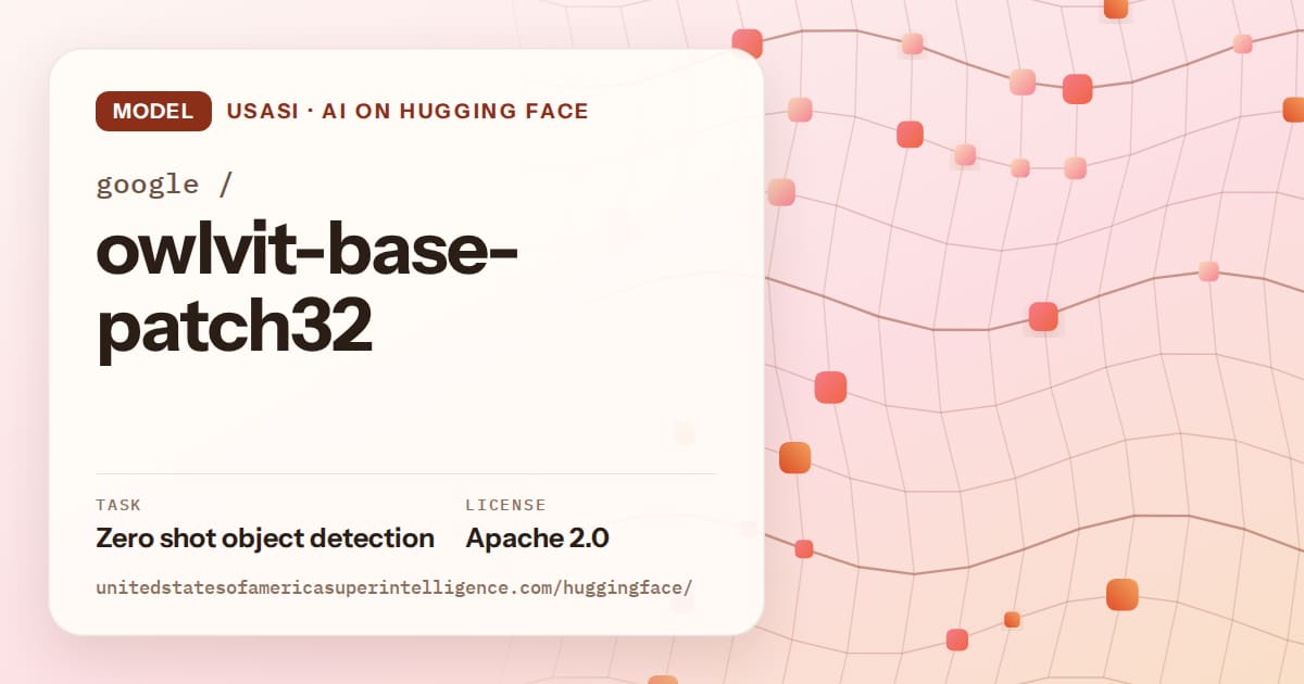 Generated tangerine wave-lattice artwork for the model google/owlvit-base-patch32, labeled USASI · AI on Hugging Face, with Task: Zero shot object detection · License: Apache 2.0.