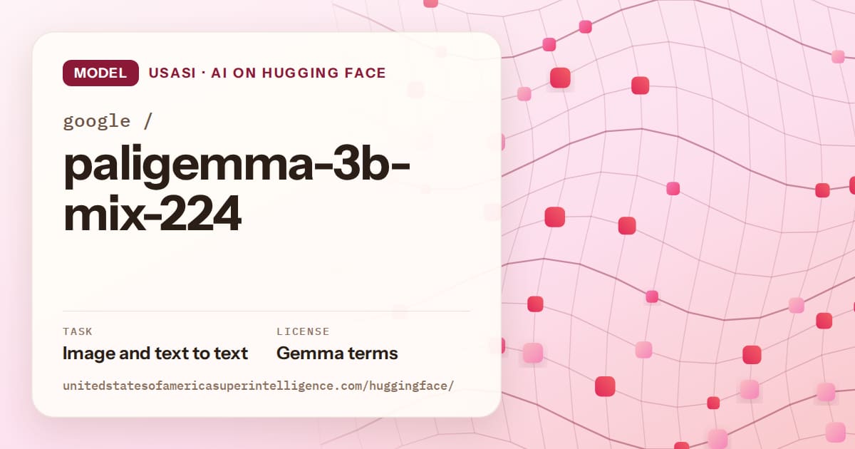 Generated rose wave-lattice artwork for the model google/paligemma-3b-mix-224, labeled USASI · AI on Hugging Face, with Task: Image and text to text · License: Gemma terms.