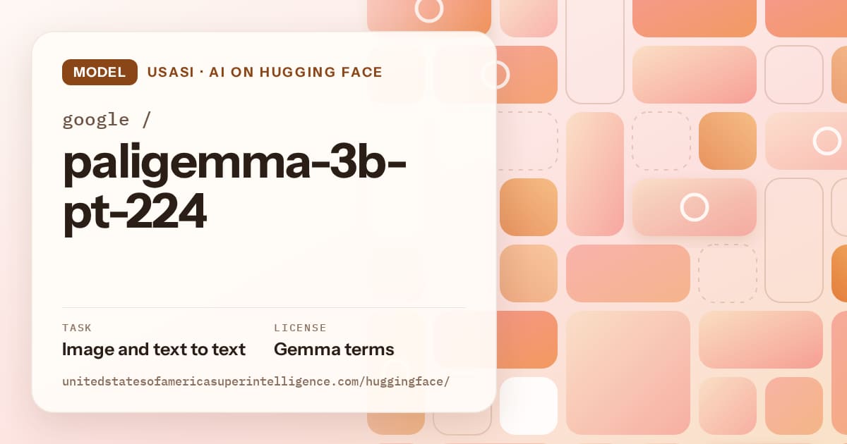 Generated orange tile-mosaic artwork for the model google/paligemma-3b-pt-224, labeled USASI · AI on Hugging Face, with Task: Image and text to text · License: Gemma terms.