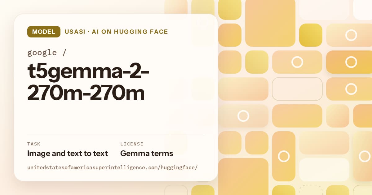 Generated gold tile-mosaic artwork for the model google/t5gemma-2-270m-270m, labeled USASI · AI on Hugging Face, with Task: Image and text to text · License: Gemma terms.