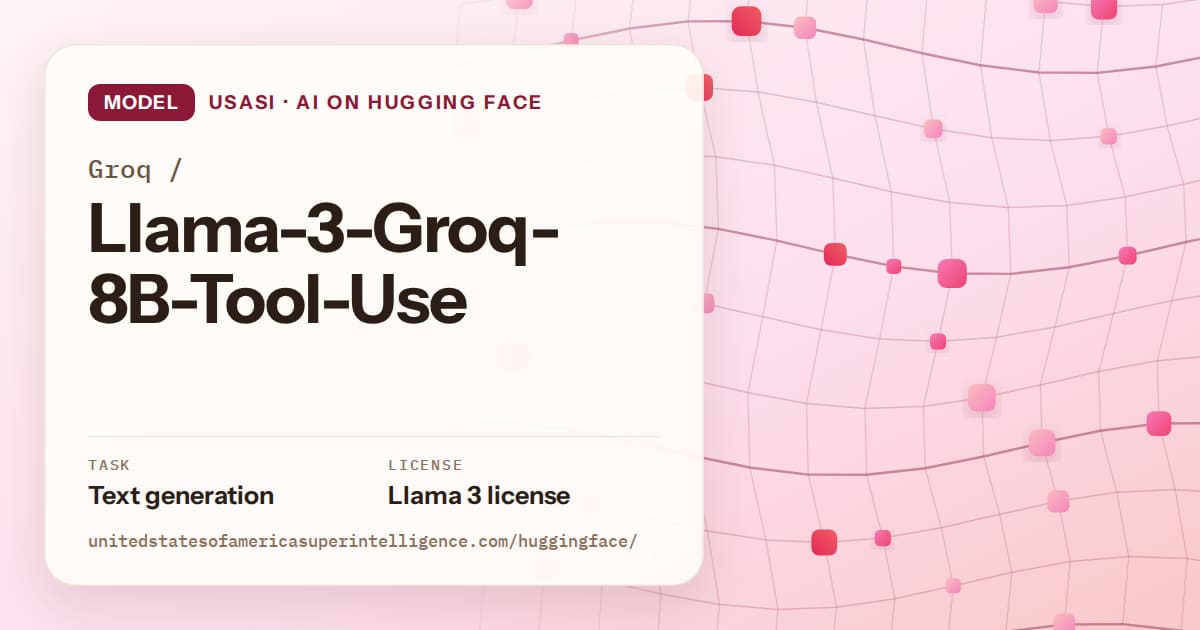 Generated rose wave-lattice artwork for the model Groq/Llama-3-Groq-8B-Tool-Use, labeled USASI · AI on Hugging Face, with Task: Text generation · License: Llama 3 license.