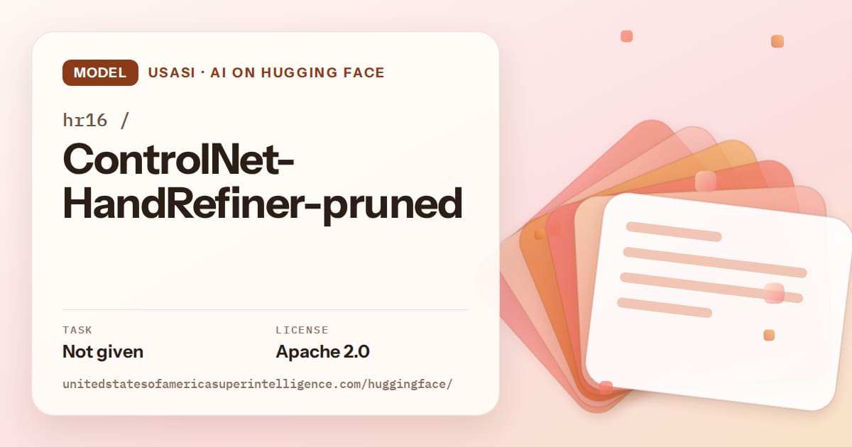 Generated tangerine layered-card artwork for the model hr16/ControlNet-HandRefiner-pruned, labeled USASI · AI on Hugging Face, with Task: Not given · License: Apache 2.0.