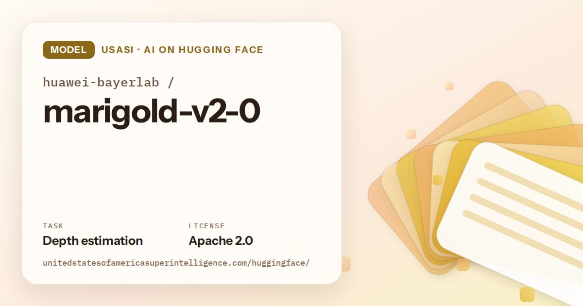 Generated amber layered-card artwork for the model huawei-bayerlab/marigold-v2-0, labeled USASI · AI on Hugging Face, with Task: Depth estimation · License: Apache 2.0.