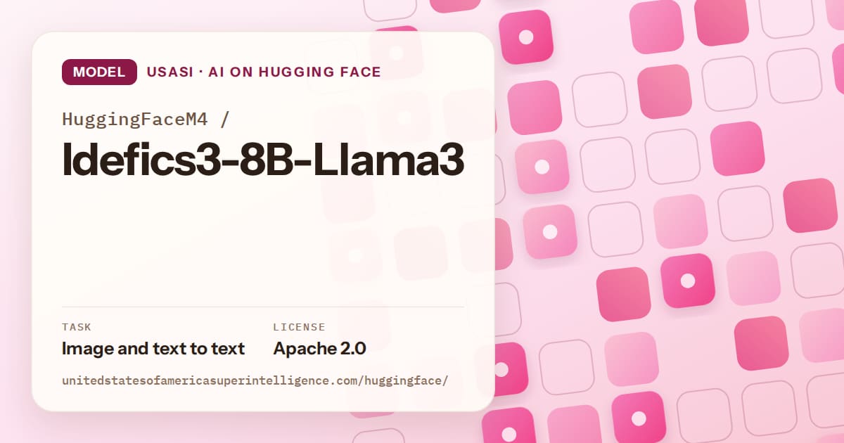 Generated rose rounded-tile grid artwork for the model HuggingFaceM4/Idefics3-8B-Llama3, labeled USASI · AI on Hugging Face, with Task: Image and text to text · License: Apache 2.0.