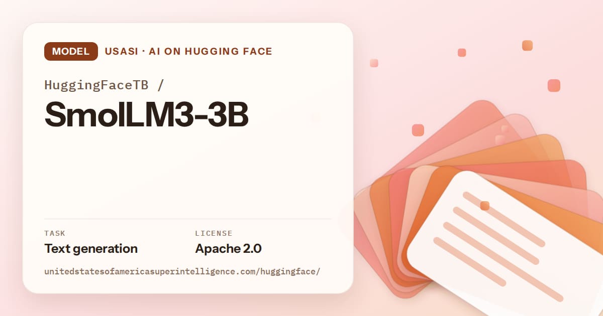 Generated tangerine layered-card artwork for the model HuggingFaceTB/SmolLM3-3B, labeled USASI · AI on Hugging Face, with Task: Text generation · License: Apache 2.0.