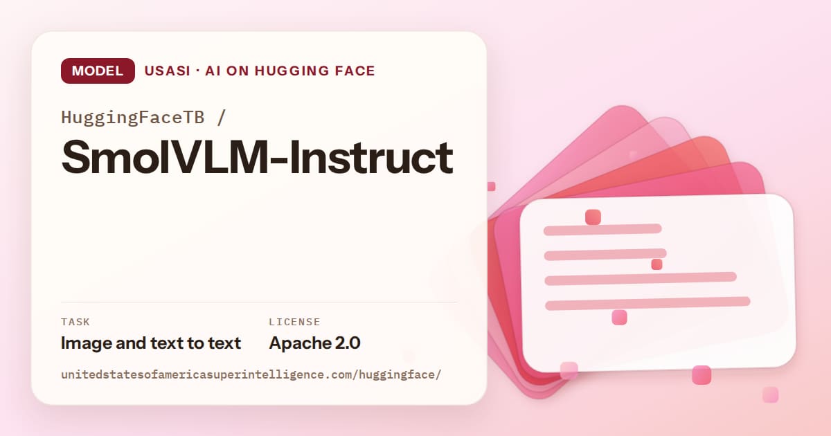 Generated coral layered-card artwork for the model HuggingFaceTB/SmolVLM-Instruct, labeled USASI · AI on Hugging Face, with Task: Image and text to text · License: Apache 2.0.