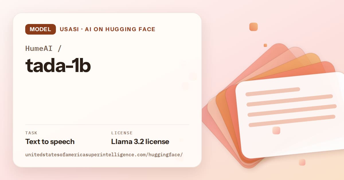 Generated tangerine layered-card artwork for the model HumeAI/tada-1b, labeled USASI · AI on Hugging Face, with Task: Text to speech · License: Llama 3.2 license.