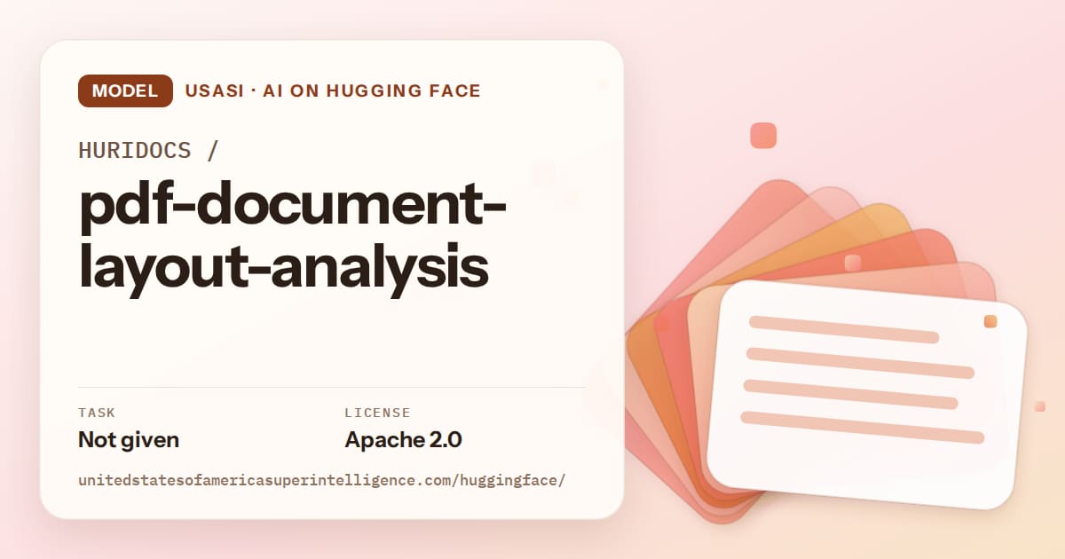 Generated tangerine layered-card artwork for the model HURIDOCS/pdf-document-layout-analysis, labeled USASI · AI on Hugging Face, with Task: Not given · License: Apache 2.0.