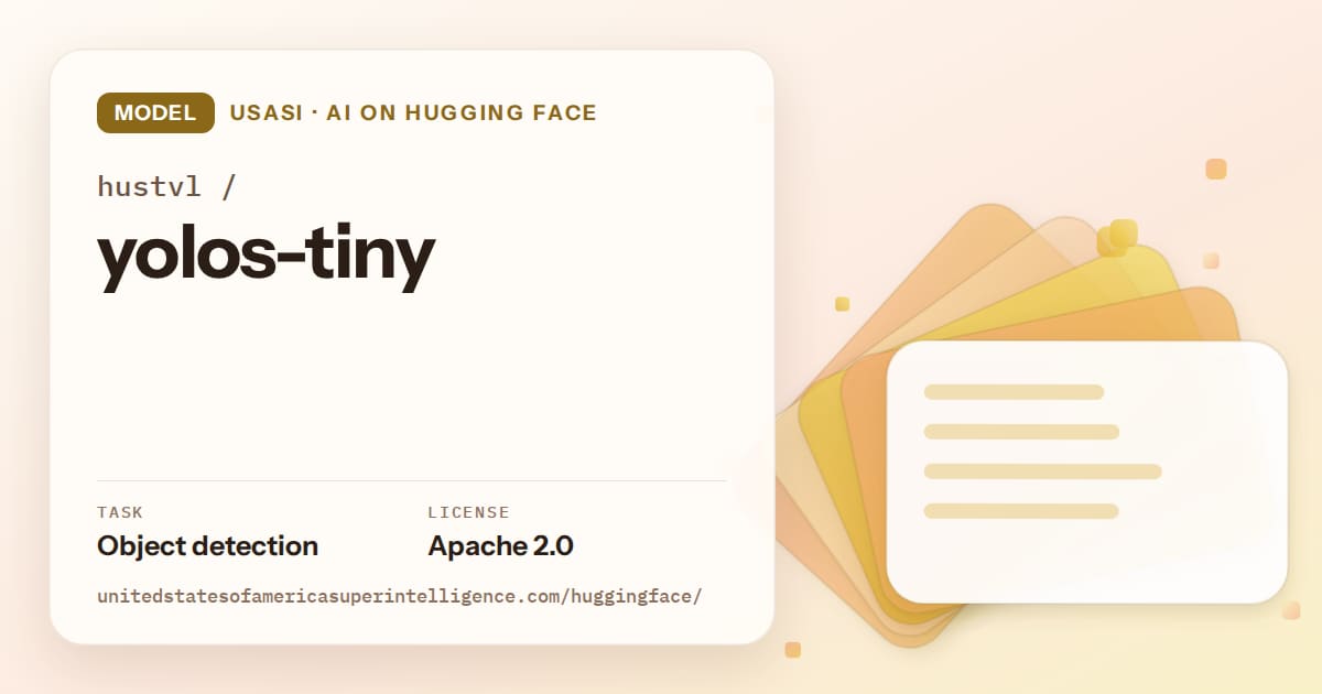 Generated amber layered-card artwork for the model hustvl/yolos-tiny, labeled USASI · AI on Hugging Face, with Task: Object detection · License: Apache 2.0.