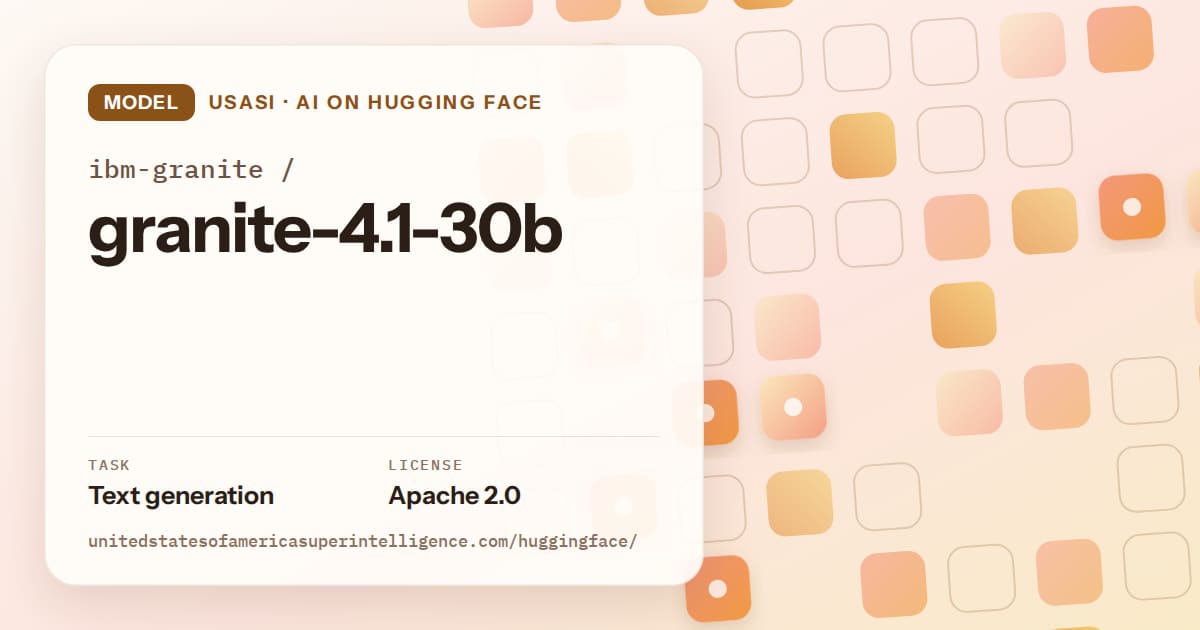 Generated orange rounded-tile grid artwork for the model ibm-granite/granite-4.1-30b, labeled USASI · AI on Hugging Face, with Task: Text generation · License: Apache 2.0.