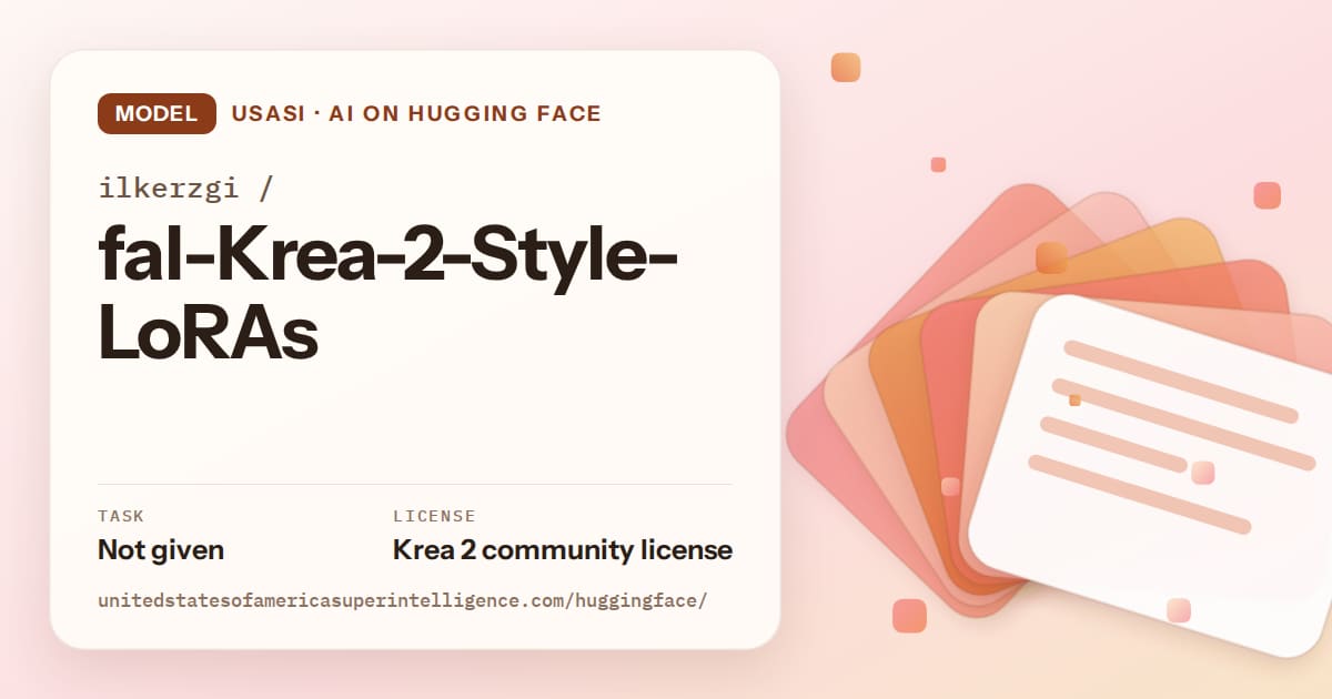 Generated tangerine layered-card artwork for the model ilkerzgi/fal-Krea-2-Style-LoRAs, labeled USASI · AI on Hugging Face, with Task: Not given · License: Krea 2 community license.