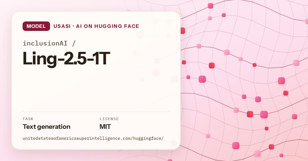 Generated rose wave-lattice artwork for the model inclusionAI/Ling-2.5-1T, labeled USASI · AI on Hugging Face, with Task: Text generation · License: MIT.