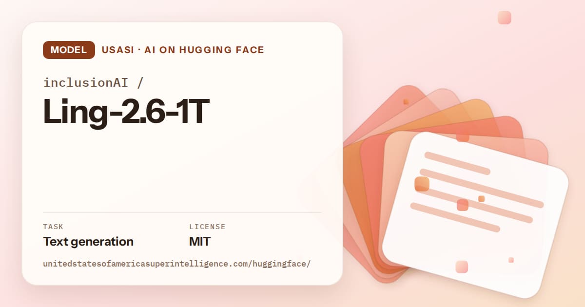 Generated tangerine layered-card artwork for the model inclusionAI/Ling-2.6-1T, labeled USASI · AI on Hugging Face, with Task: Text generation · License: MIT.