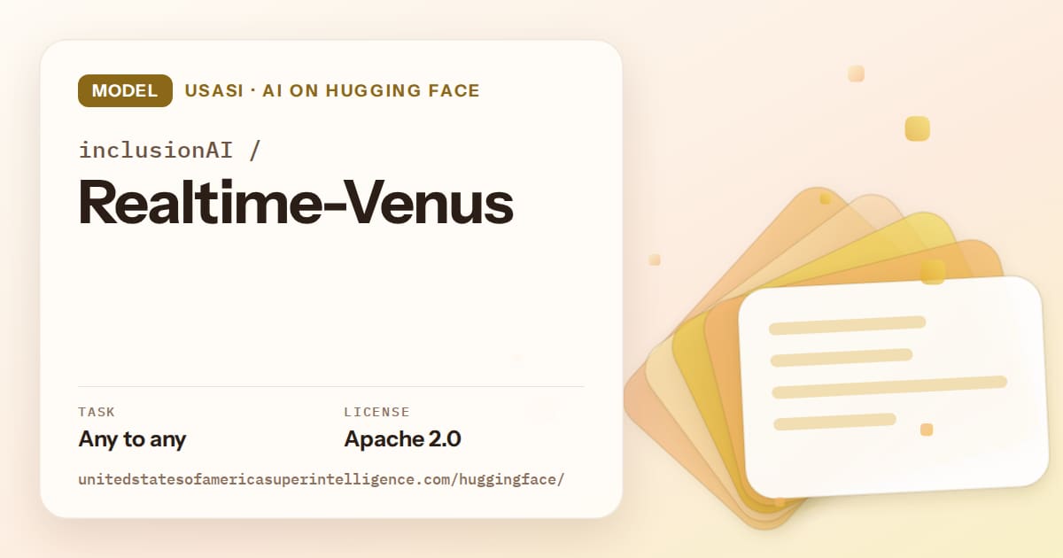 Generated amber layered-card artwork for the model inclusionAI/Realtime-Venus, labeled USASI · AI on Hugging Face, with Task: Any to any · License: Apache 2.0.