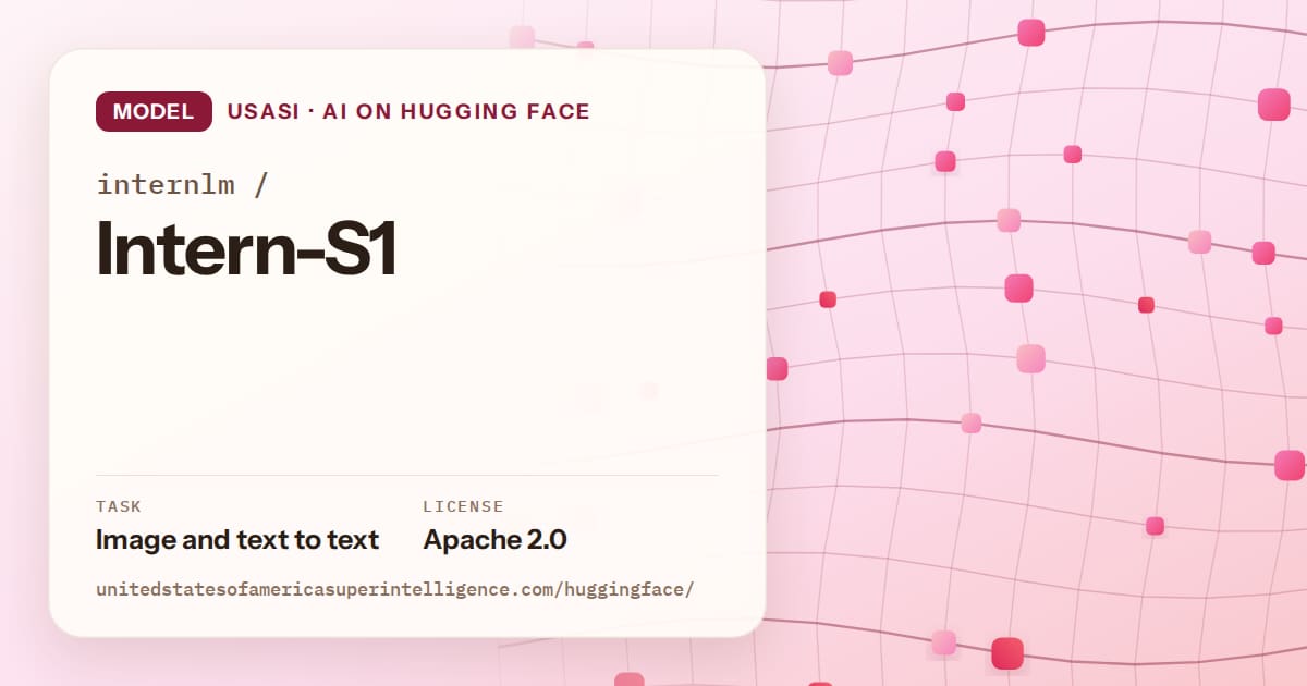 Generated rose wave-lattice artwork for the model internlm/Intern-S1, labeled USASI · AI on Hugging Face, with Task: Image and text to text · License: Apache 2.0.