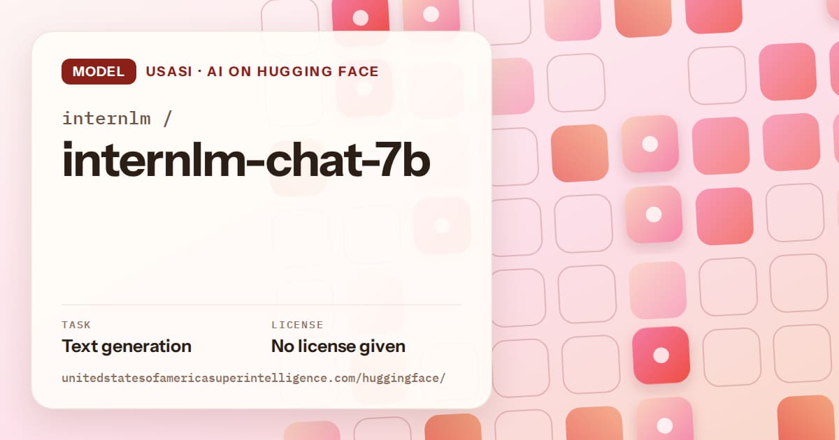 Generated coral rounded-tile grid artwork for the model internlm/internlm-chat-7b, labeled USASI · AI on Hugging Face, with Task: Text generation · License: No license given.