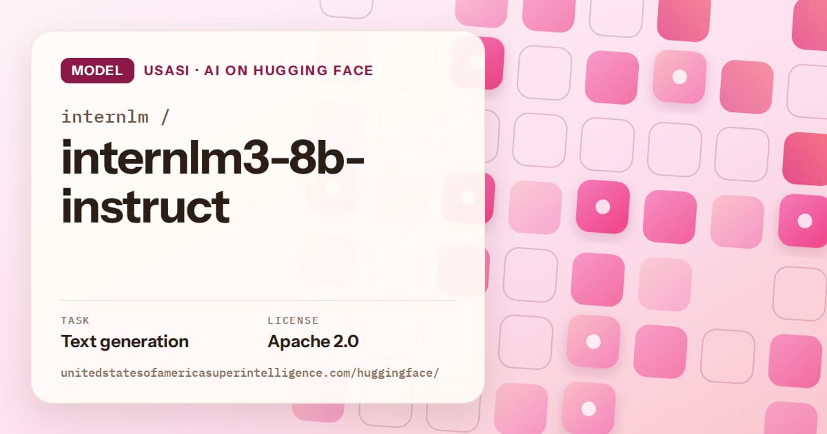 Generated rose rounded-tile grid artwork for the model internlm/internlm3-8b-instruct, labeled USASI · AI on Hugging Face, with Task: Text generation · License: Apache 2.0.