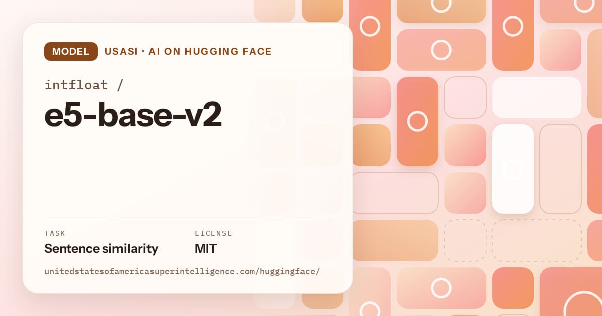 Generated orange tile-mosaic artwork for the model intfloat/e5-base-v2, labeled USASI · AI on Hugging Face, with Task: Sentence similarity · License: MIT.